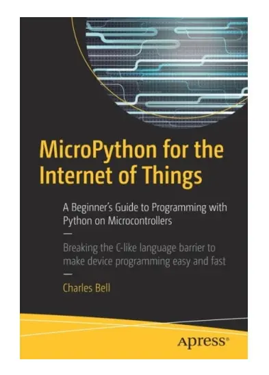 MicroPython for the Internet of Things