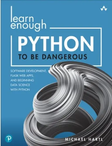Learn Enough Python to Be Dangerous