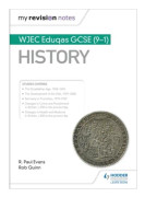 My Revision Notes: WJEC Eduqas GCSE (9-1) History
