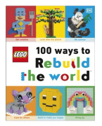 LEGO 100 Ways to Rebuild the World