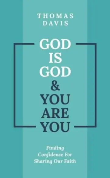 God is God and You are You