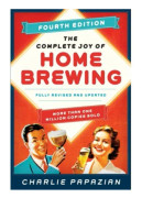 The Complete Joy of Homebrewing Fourth Edition