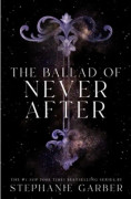 The Ballad of Never After (häftad, eng)