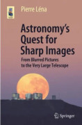Astronomy’s Quest for Sharp Images (häftad, eng)