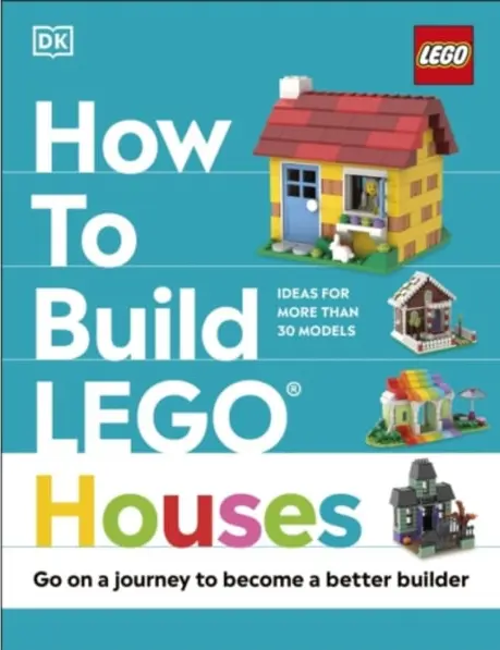 How to Build LEGO Houses