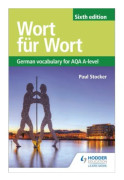 Wort für Wort Sixth Edition: German Vocabulary for AQA A-level