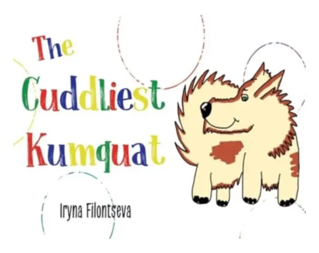 The Cuddliest Kumquat