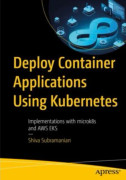 Deploy Container Applications Using Kubernetes (häftad, eng)