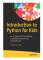 Introduction to Python for Kids (häftad, eng)
