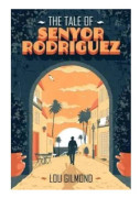 The Tale of Senyor Rodriguez (häftad, eng)