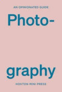 An Opinionated Guide To Photography (inbunden, eng)