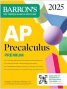 AP Precalculus Premium, 2025: Prep Book with 3 Practice Tests + Comprehensive Review + Online Practice (häftad, eng)