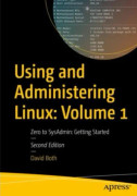 Using and Administering Linux: Volume 1 (häftad, eng)
