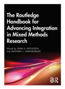 The Routledge Handbook for Advancing Integration in Mixed Methods Research (häftad, eng)