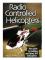 Radio Controlled Helicopters