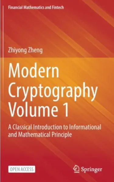 Modern Cryptography Volume 1