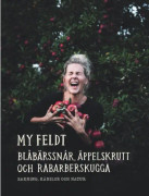 Blåbärssnår, äppelskrutt och rabarberskugga : Bakning och känslor genom naturen