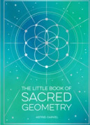 The Little Book of Sacred Geometry (häftad, eng)