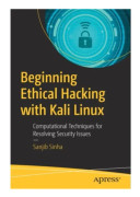 Beginning Ethical Hacking with Kali Linux