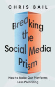 Breaking the Social Media Prism (inbunden, eng)