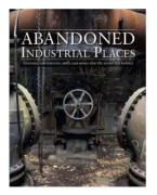 Abandoned Industrial Places