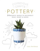 Conscious Crafts: Pottery (inbunden, eng)