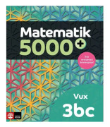 Matematik 5000+ Kurs 3bc Vux Lärobok Upplaga 2021