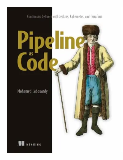 Pipeline as Code: Continuous Delivery with Jenkins, Kubernetes, and Terraform