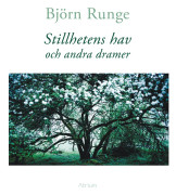 Stillhetens hav och andra dramer