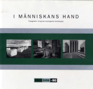 I Människans Hand - Fotografier Kring Det Ekologiska Landskapet