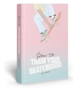 How to Train Your Skateboard
