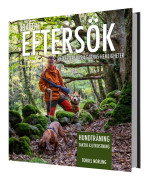 Bättre eftersök : med eftersöksjägarnas hemligheter
