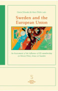 Sweden And The European Union - An Assessment Of The Influence Of Eu-membership On Eleven Policy Areas In Sweden