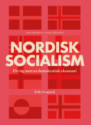 Nordisk socialism : på väg mot en demokratisk ekonomi