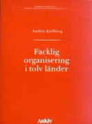 Facklig organisering i tolv länder