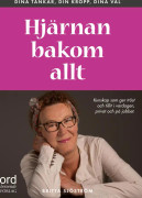 Hjärnan bakom allt 9789187595202