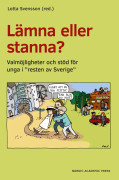 Lämna eller stanna? Valmöjligheter och stöd för unga i "resten av Sverige"