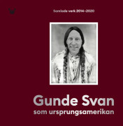 Gunde Svan som ursprungsamerikan