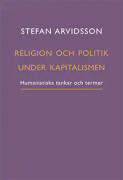 Religion och politik under kapitalismen : humanistiska tankar och termer