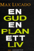 En Gud, En plan, Ett liv