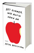 Det kommer inte alltid vara du