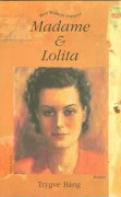 Madame & Lolita. Bert Walters äventyr