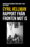 Rapport från fronten mot IS : dagboksanteckningar från kriget i Irak och Syrien