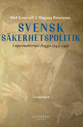 Svensk säkerhetspolitik i supermakternas skugga 1945-1991