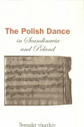 The Polish dance in Scandinavia and Poland : ethnomusicological studies