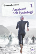 Anatomi och fysiologi 1 Fakta och uppgifter