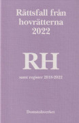 Rättsfall från hovrätterna. Årsbok 2022 (RH) (inbunden)