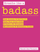 Breathe Like A Badass (häftad, eng)