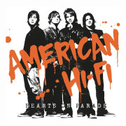 American Hi-Fi - Hearts On Parade (LP)