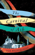 The Carnival Of Ash (inbunden, eng)